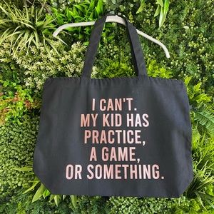 Tote bag | black and rose gold metallic | I can’t. My kid has practice, a game..